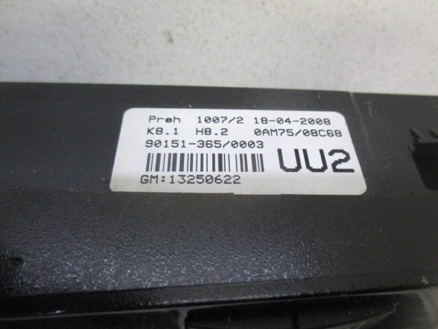 MANDO DE CLIMATIZADOR OEM N. 13250622 PIEZAS DE COCHES USADOS OPEL ZAFIRA B RESTYLING A05 M75 (04/2008-2011) BENZINA/METANO DESPLAZAMIENTO 16 ANOS 2008