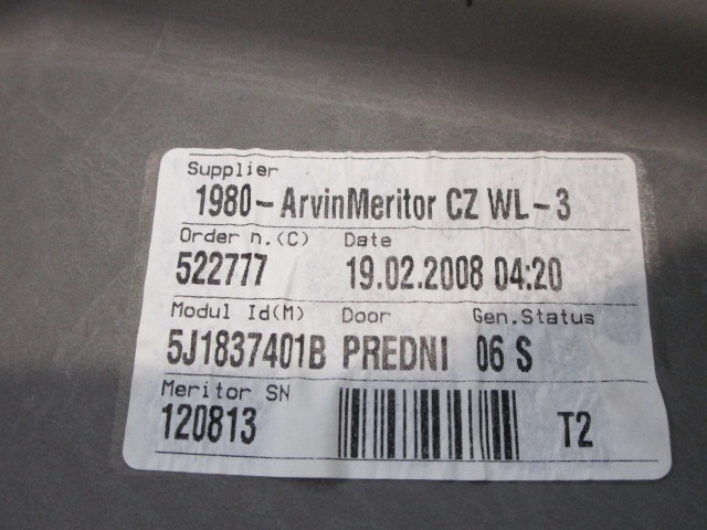 MECANISMO DE PARABRISAS DE PUERTA DELANTERA OEM N. 5J1837401B PIEZAS DE COCHES USADOS SKODA FABIA BER/SW (2007 - 2014) BENZINA DESPLAZAMIENTO 12 ANOS 2008