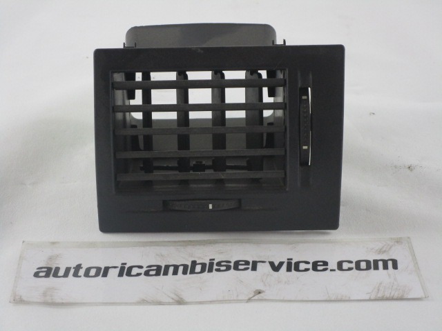 SALIDA DE AIRE OEM N. 464652911 PIEZAS DE COCHES USADOS OPEL MERIVA A (2003 - 2006) DIESEL DESPLAZAMIENTO 17 ANOS 2004