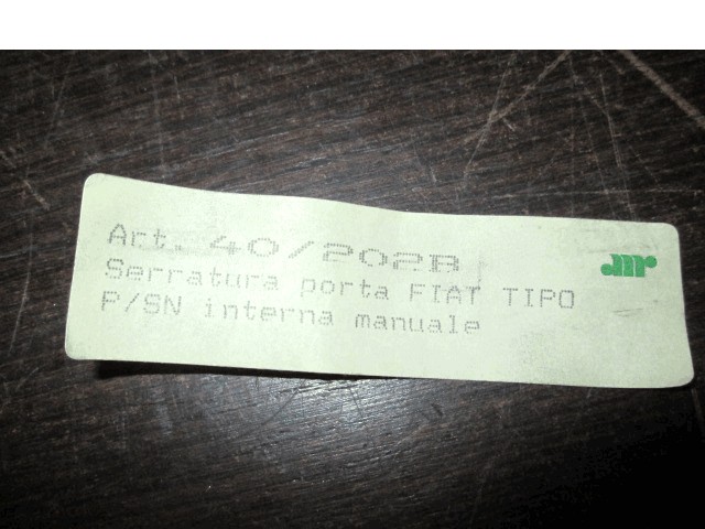 CERRADURA CENTRAL PUERTA TRASERA PUERTA IZQUIERDA OEM N. 40/202B PIEZAS DE COCHES USADOS FIAT TIPO (1988 -1992)BENZINA DESPLAZAMIENTO 14 ANOS 1988