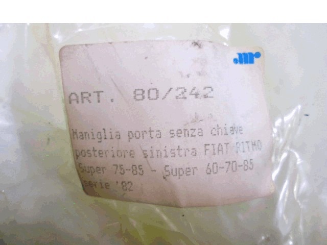 MANIJA EXTERIOR TRASERA IZQUIERDA OEM N. 80/242 PIEZAS DE COCHES USADOS FIAT RITMO (1978 - 1982)BENZINA DESPLAZAMIENTO 11 ANOS 1978