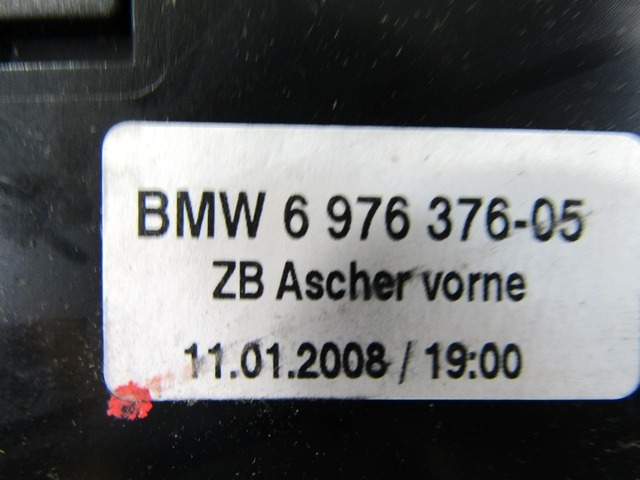 SUPLEMENTO CENICERO - LIGERO - PORTAVASOS OEM N. 697637605 PIEZAS DE COCHES USADOS BMW SERIE 5 E60 E61 (2003 - 2010) DIESEL DESPLAZAMIENTO 30 ANOS 2008
