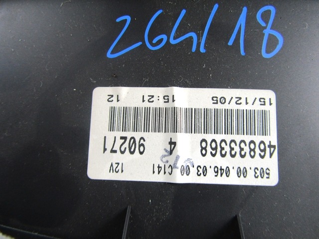 CUADRO DE INSTRUMENTOS OEM N. 46833368 PIEZAS DE COCHES USADOS FIAT PUNTO 188 MK2 R (2003 - 2011) BENZINA DESPLAZAMIENTO 12 ANOS 2006