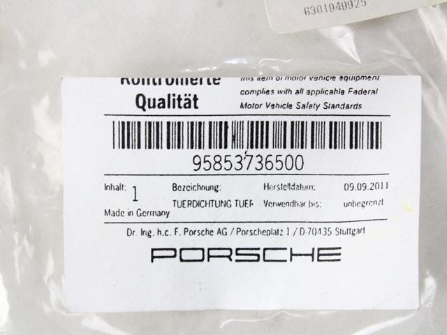 95853736500 GUARNIZIONE PORTA ANTERIORE PORSCHE CAYENNE RESTYLING (2016) RICAMBIO NUOVO