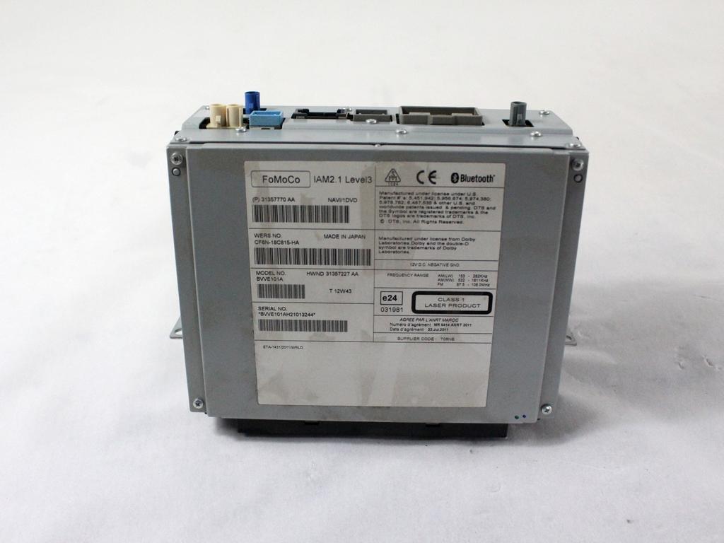 31357770 AUTORADIO CON SISTEMA DI NAVIGAZIONE SATELLITARE VOLVO V60 SW 2.0 D 100KW AUT 5P (2013) RICAMBIO USATO (NON FORNIAMO CODICE AUTORADIO, MA SOLO NUMERO DI TELAIO VEICOLO) CF6N-18C815-HA